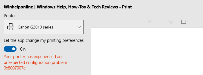 Your printer has experienced an unexpected configuration problem. 0x8007007e