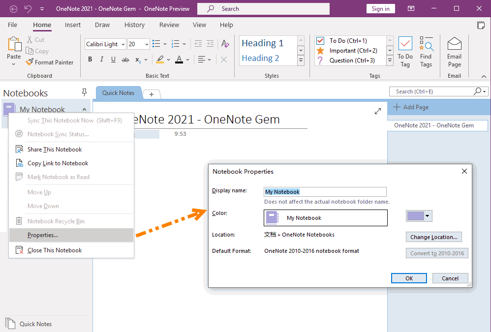 You can modify the name of a OneNote notebook in the properties of a OneNote 2021 notebook.