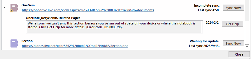 We’re sorry, we can’t sync this section because you’ve run out of space on your device or where the notebook is stored. Click Get Help for more details. (Error code: 0xE0000796)